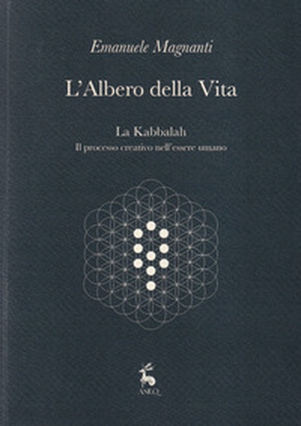 L'albero della vita. La Kabbalah. Il processo creativo nell'essere umano - Librerie.coop L'albero della vita. La Kabbalah. Il processo creativo nell'essere umano - Librerie.coop