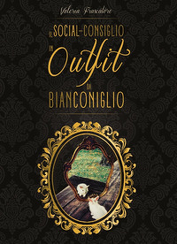 Il social-consiglio in outfit da Bianconiglio - Librerie.coop Il social-consiglio in outfit da Bianconiglio - Librerie.coop