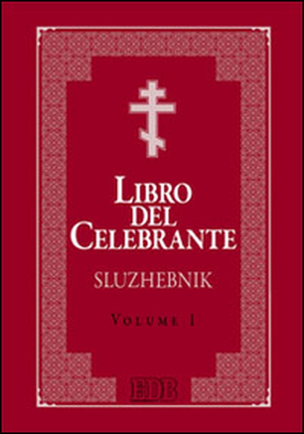 Libro del celebrante. Sluzhebnik - Librerie.coop Libro del celebrante. Sluzhebnik - Librerie.coop