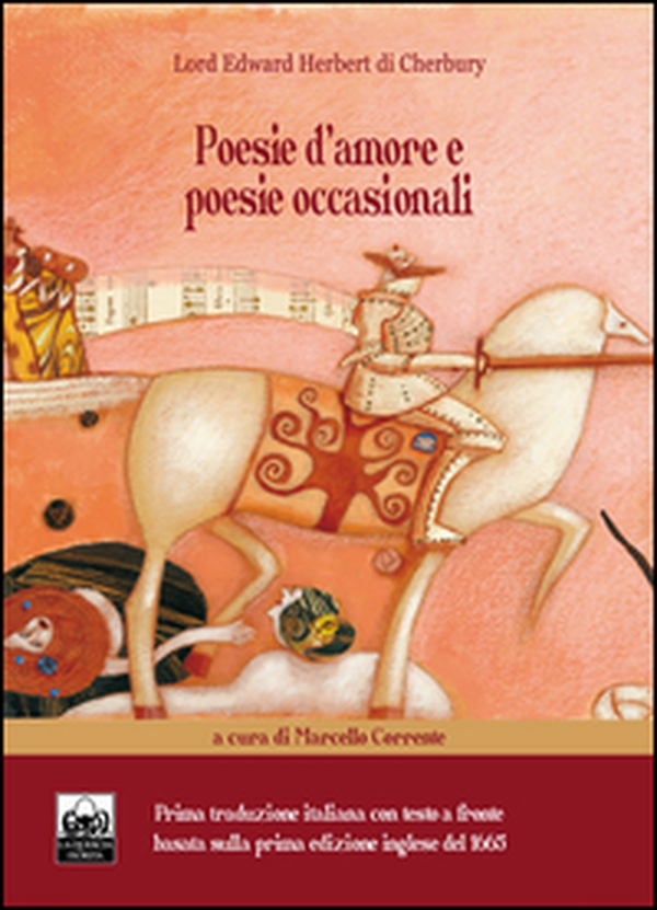 Poesie d'amore e poesie occasionali di Lord Edward Herbert di Cherbury. Ediz. italiana e inglese - Librerie.coop Poesie d'amore e poesie occasionali di Lord Edward Herbert di Cherbury. Ediz. italiana e inglese - Librerie.coop