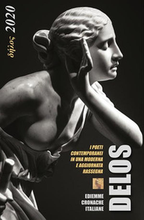 Delos 2020. I poeti contemporanei in una moderna e aggiornata rassegna - Librerie.coop Delos 2020. I poeti contemporanei in una moderna e aggiornata rassegna - Librerie.coop