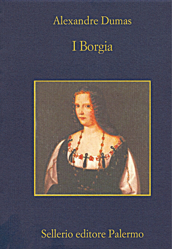 I Borgia - Librerie.coop I Borgia - Librerie.coop
