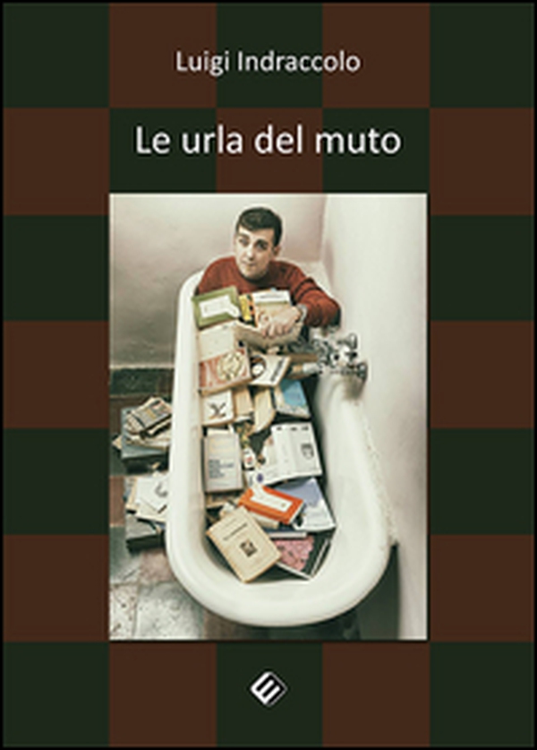 Le urla del muto - Librerie.coop Le urla del muto - Librerie.coop