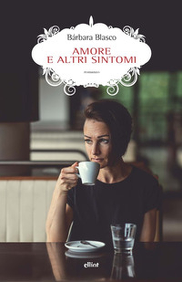 Amore e altri sintomi - Librerie.coop Amore e altri sintomi - Librerie.coop
