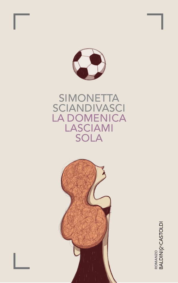 La domenica lasciami sola - Librerie.coop La domenica lasciami sola - Librerie.coop