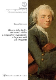 Giovanni De Santis, virtuoso di violino e compositore «napolitano» nella prima metà del Settecento - Librerie.coop
