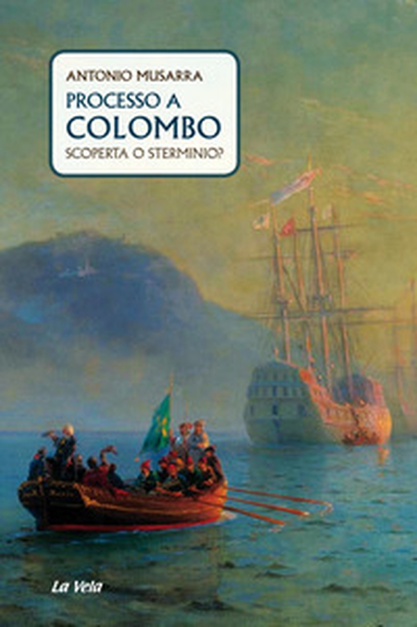 Processo a Colombo. Scoperta o sterminio? - Librerie.coop Processo a Colombo. Scoperta o sterminio? - Librerie.coop