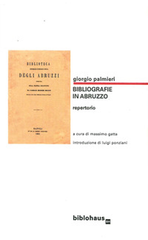 Giorgio Palmieri. Bibliografie in Abruzzo. Repertorio - Librerie.coop Giorgio Palmieri. Bibliografie in Abruzzo. Repertorio - Librerie.coop