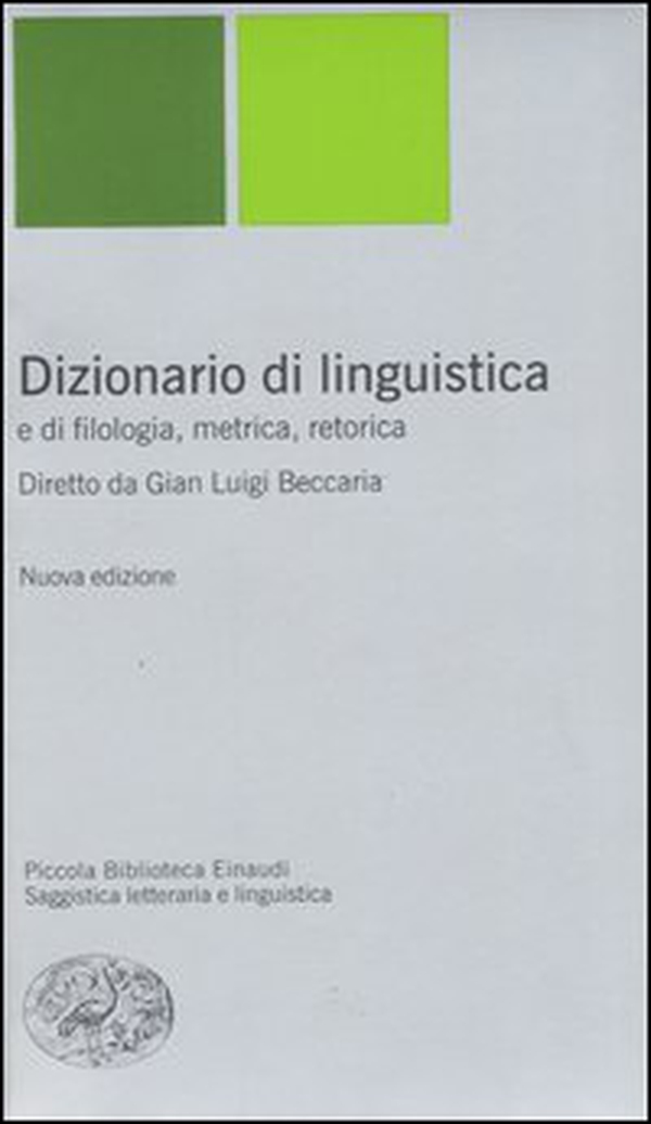 Dizionario di linguistica e di filologia, metrica, retorica - Librerie.coop Dizionario di linguistica e di filologia, metrica, retorica - Librerie.coop