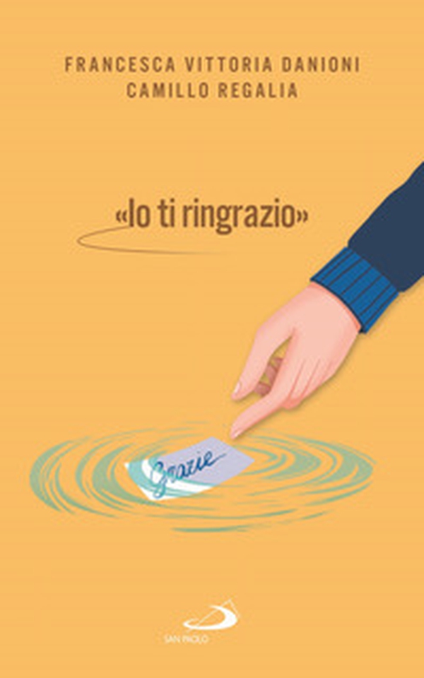 «Io ti ringrazio» - Librerie.coop «Io ti ringrazio» - Librerie.coop