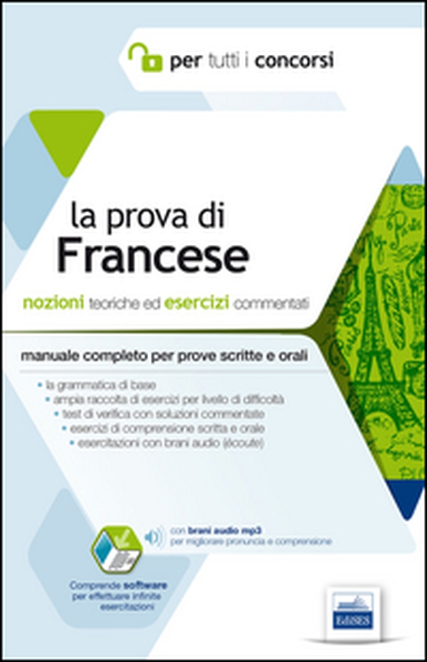 La prova di francese per tutti i concorsi. Manuale completo: teoria ed esercizi per prove scritte e orali - Librerie.coop La prova di francese per tutti i concorsi. Manuale completo: teoria ed esercizi per prove scritte e orali - Librerie.coop