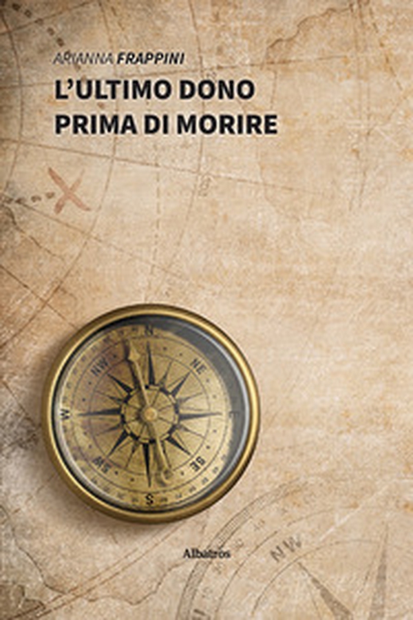 L'ultimo dono prima di morire - Librerie.coop L'ultimo dono prima di morire - Librerie.coop