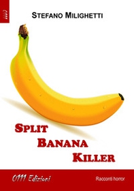 Split banana killer - Librerie.coop