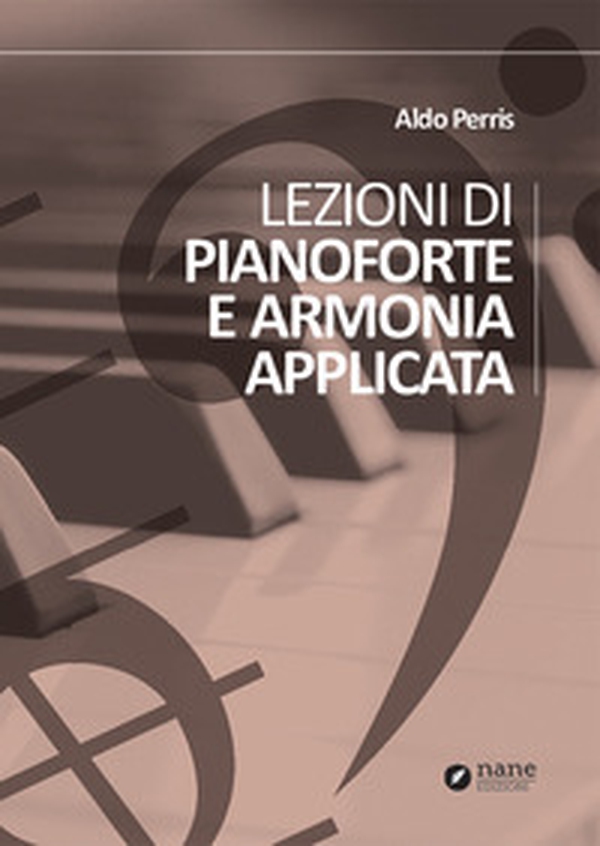 Lezioni di pianoforte e armonia applicata - Librerie.coop Lezioni di pianoforte e armonia applicata - Librerie.coop
