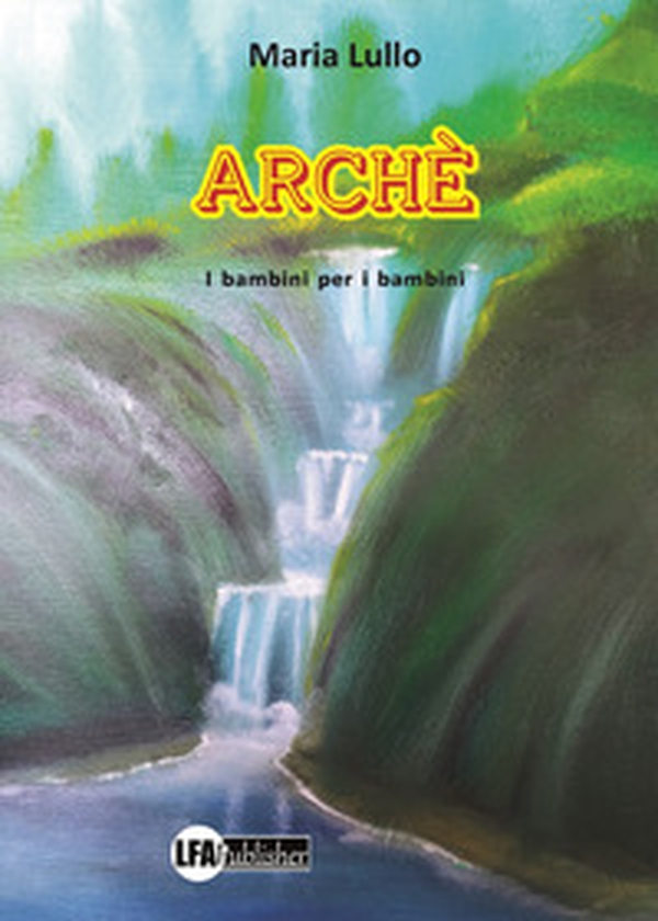 Arché. I bambini per i bambini - Librerie.coop Arché. I bambini per i bambini - Librerie.coop