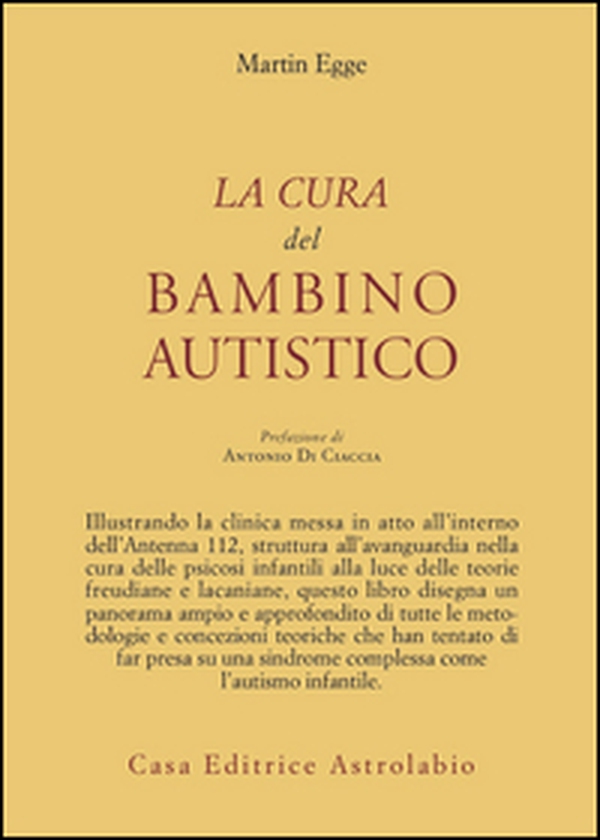 La cura del bambino autistico - Librerie.coop La cura del bambino autistico - Librerie.coop