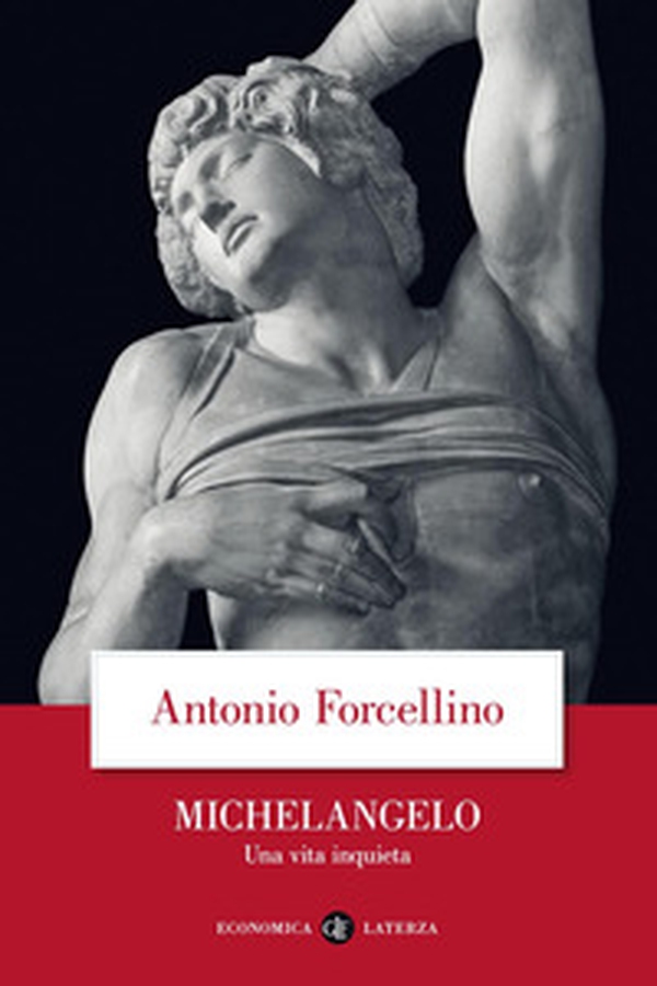 Michelangelo. Una vita inquieta - Librerie.coop Michelangelo. Una vita inquieta - Librerie.coop