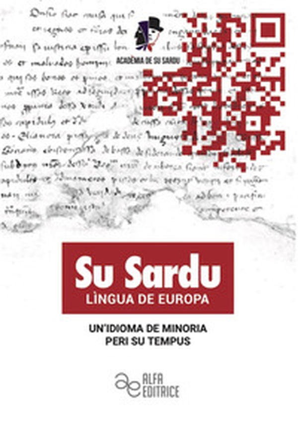 Su sardu lìngua de europa. Un'idioma de minoria peri su tempus. Ediz. italiana e sarda - Librerie.coop Su sardu lìngua de europa. Un'idioma de minoria peri su tempus. Ediz. italiana e sarda - Librerie.coop