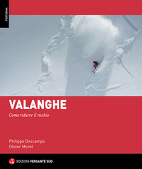 Valanghe. Come ridurre il rischio - Librerie.coop Valanghe. Come ridurre il rischio - Librerie.coop
