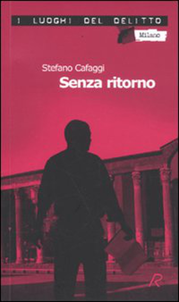 Senza ritorno. Le inchieste di XN - Vol. 1 - Librerie.coop Senza ritorno. Le inchieste di XN - Vol. 1 - Librerie.coop