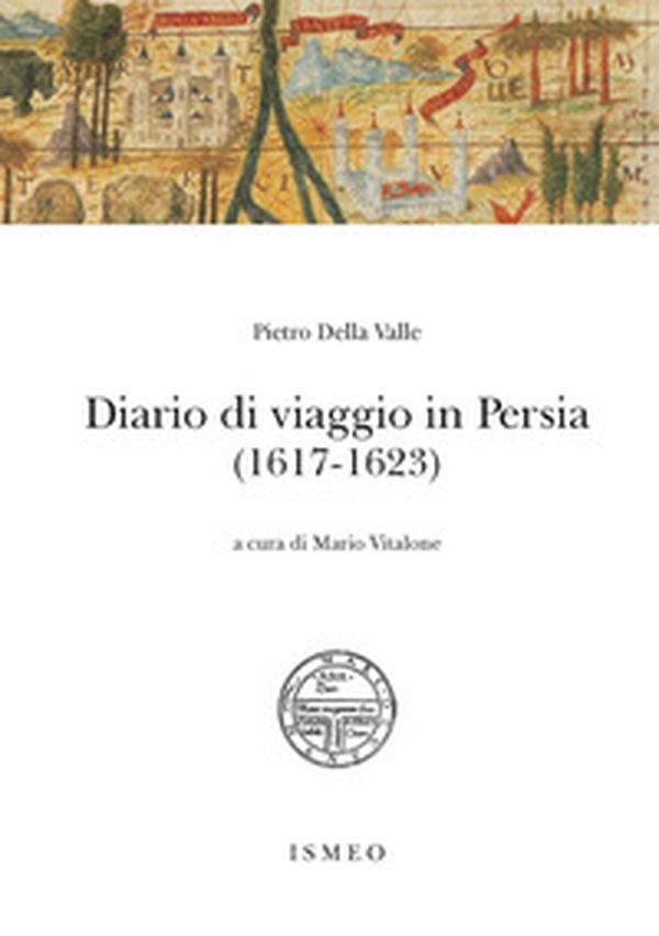 Diario di viaggio in Persia (1617-1623) - Librerie.coop Diario di viaggio in Persia (1617-1623) - Librerie.coop