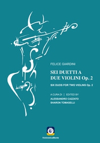 Sei duetti a due violini Op. 2 - Six Duos for two Violins Op. 2 - Librerie.coop