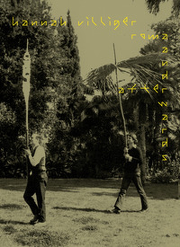 Hannah Villiger: Roma and afterwards - Librerie.coop Hannah Villiger: Roma and afterwards - Librerie.coop