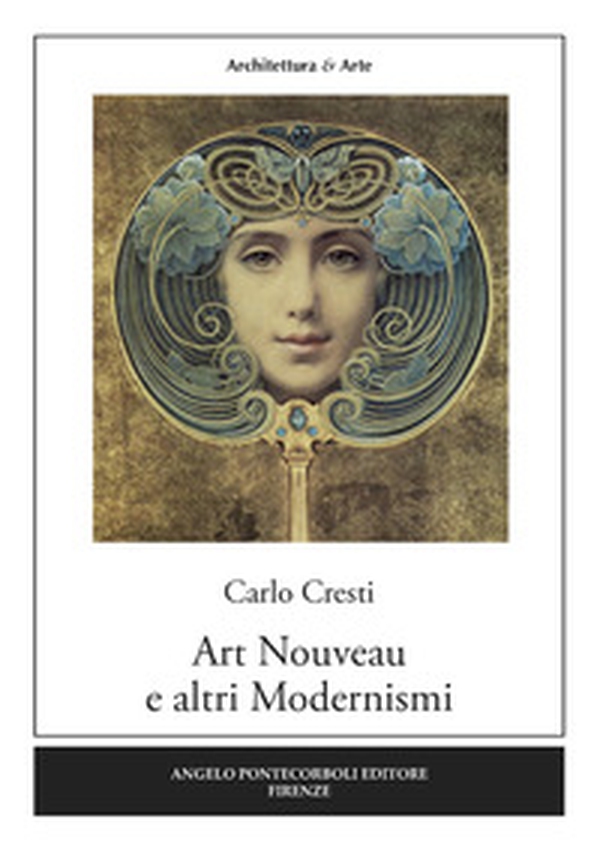 Art Nouveau e altri modernismi - Librerie.coop Art Nouveau e altri modernismi - Librerie.coop