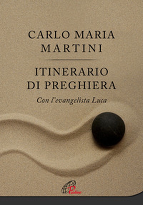 Itinerario di preghiera. Con l'evangelista Luca - Librerie.coop Itinerario di preghiera. Con l'evangelista Luca - Librerie.coop