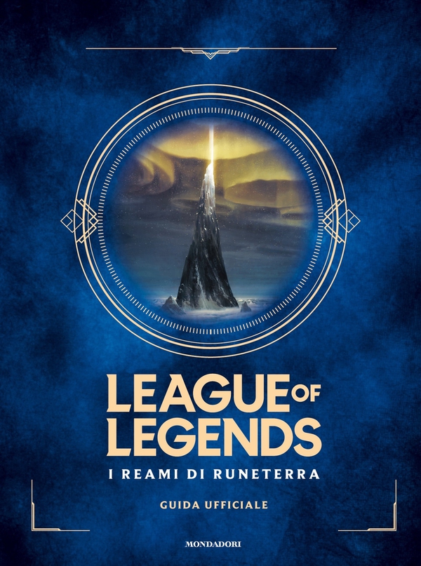League of Legends: i reami di Runeterra - Librerie.coop League of Legends: i reami di Runeterra - Librerie.coop