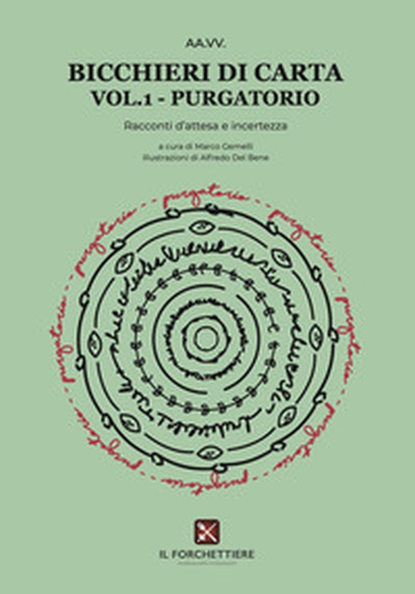 Purgatorio. Bicchieri di carta. Racconti d'attesa e d'incertezza - Vol. 1 - Librerie.coop Purgatorio. Bicchieri di carta. Racconti d'attesa e d'incertezza - Vol. 1 - Librerie.coop