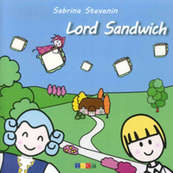 Lord sandwich. Le storicette - Librerie.coop Lord sandwich. Le storicette - Librerie.coop