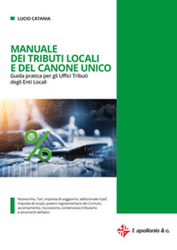 Manuale dei tributi locali e del canone unico. Guida pratica per gli Uffici tributi degli Enti Locali - Librerie.coop Manuale dei tributi locali e del canone unico. Guida pratica per gli Uffici tributi degli Enti Locali - Librerie.coop