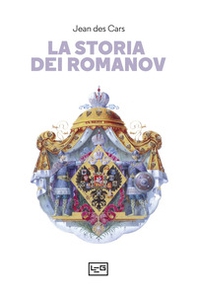 La storia dei Romanov - Librerie.coop