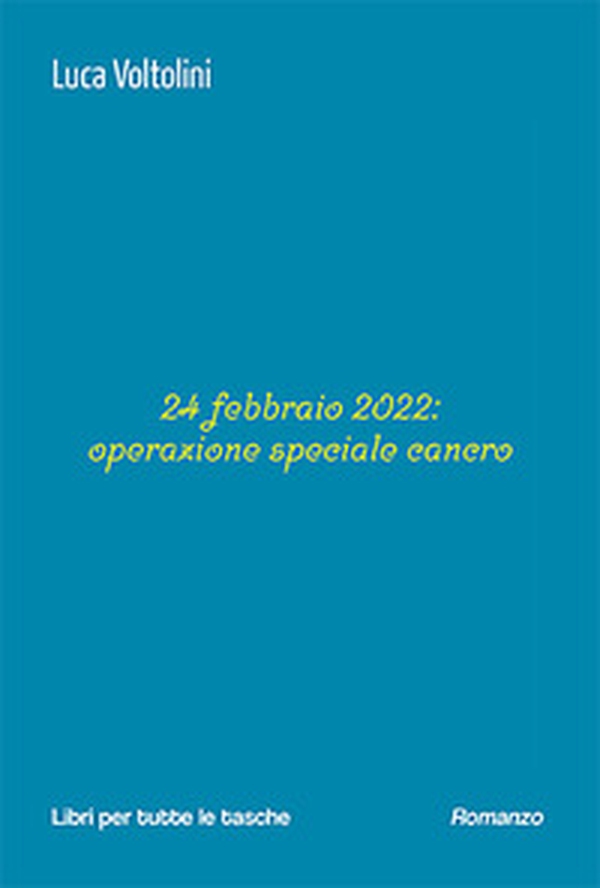 24 febbraio 2022: operazione speciale cancro - Librerie.coop 24 febbraio 2022: operazione speciale cancro - Librerie.coop