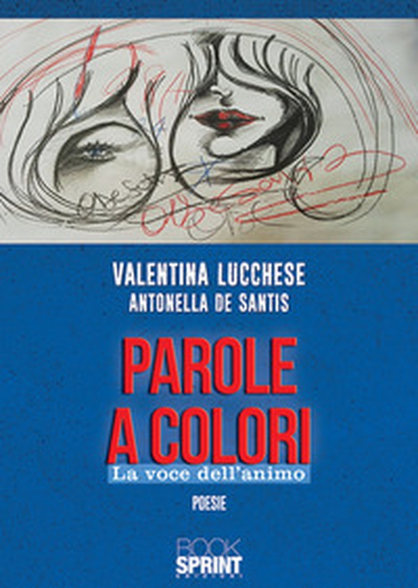 Parole a colori. La voce dell'animo - Librerie.coop Parole a colori. La voce dell'animo - Librerie.coop