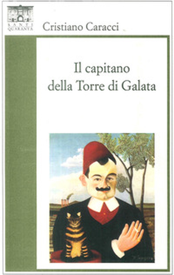 Il capitano della Torre di Galata - Librerie.coop Il capitano della Torre di Galata - Librerie.coop