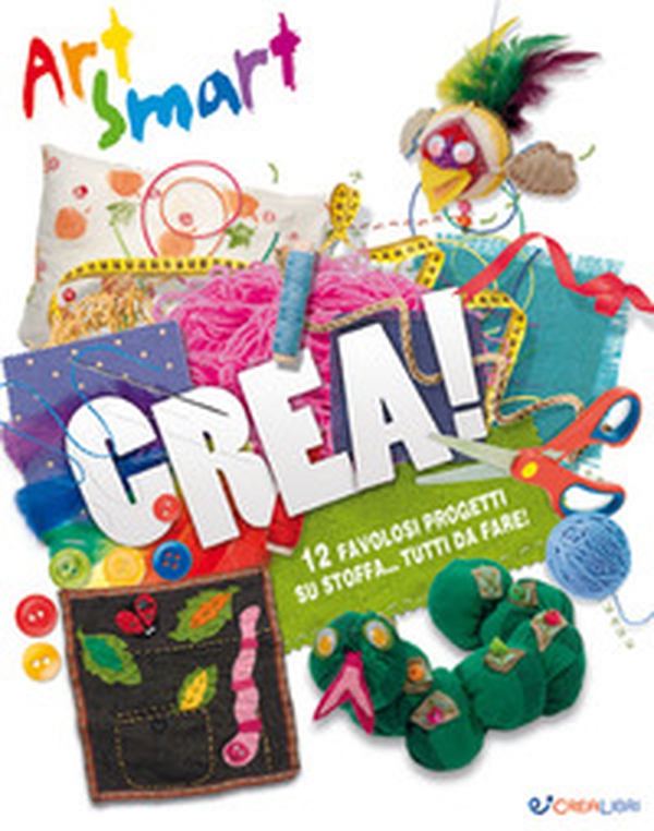 Crea! Art smart - Librerie.coop Crea! Art smart - Librerie.coop