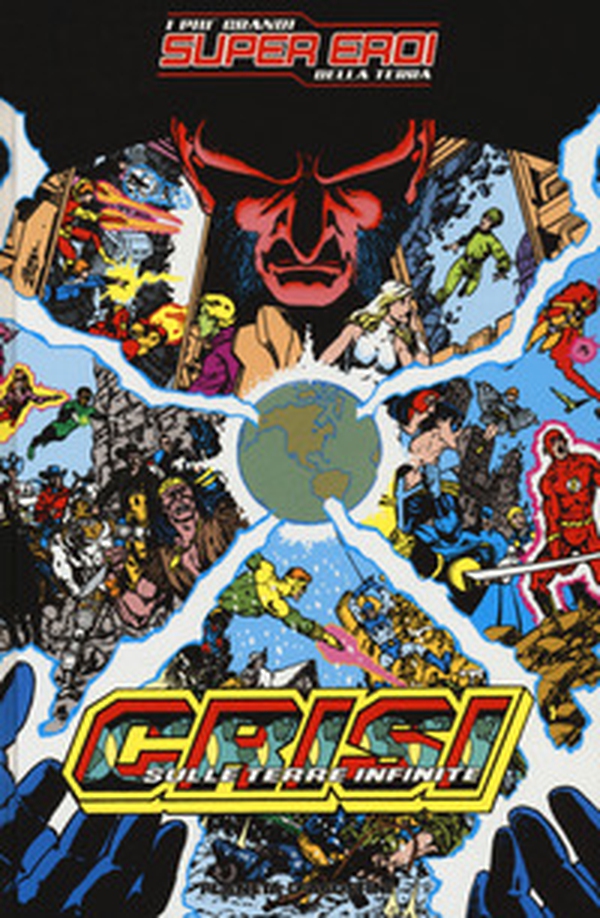 Crisi sulle terre infinite. Grandi eroi della terra - Librerie.coop Crisi sulle terre infinite. Grandi eroi della terra - Librerie.coop
