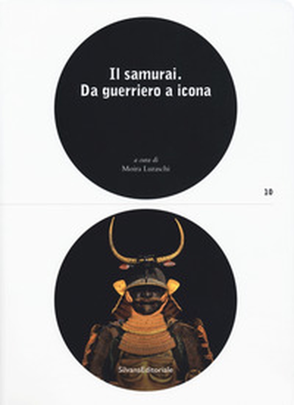 Il samurai da guerriero a icona. Catalogo della mostra (Lugano, 3 maggio-26 agosto 2018) - Librerie.coop Il samurai da guerriero a icona. Catalogo della mostra (Lugano, 3 maggio-26 agosto 2018) - Librerie.coop