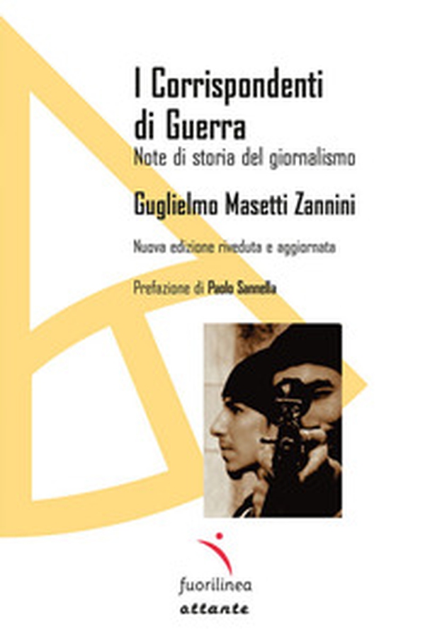 I corrispondenti di guerra. Note di storia del giornalismo - Librerie.coop I corrispondenti di guerra. Note di storia del giornalismo - Librerie.coop