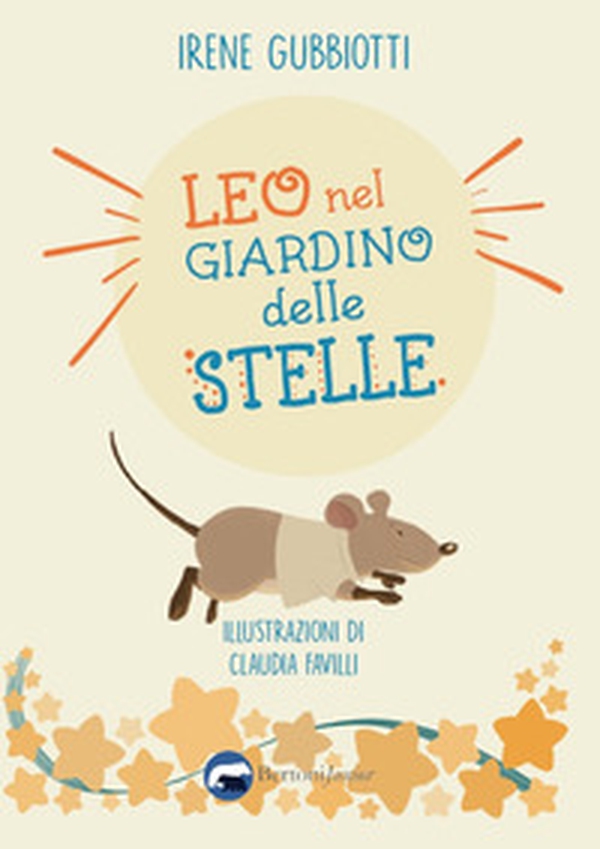 Leo nel giardino delle stelle - Librerie.coop Leo nel giardino delle stelle - Librerie.coop