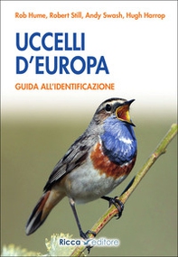 Uccelli d'Europa. Guida all'identificazione - Librerie.coop