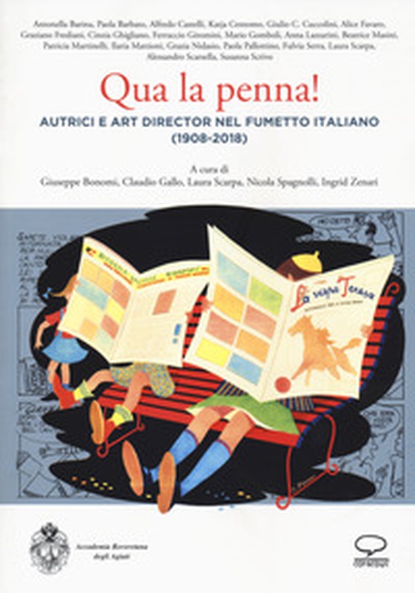 Qua la penna! Autrici e art director nel fumetto italiano (1908-2018) - Librerie.coop Qua la penna! Autrici e art director nel fumetto italiano (1908-2018) - Librerie.coop