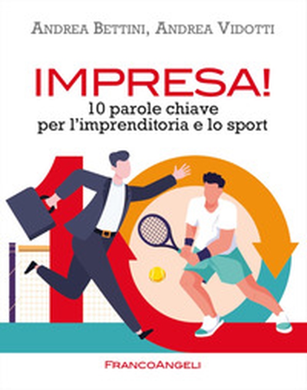 Impresa! 10 parole chiave per l'imprenditoria e lo sport - Librerie.coop Impresa! 10 parole chiave per l'imprenditoria e lo sport - Librerie.coop