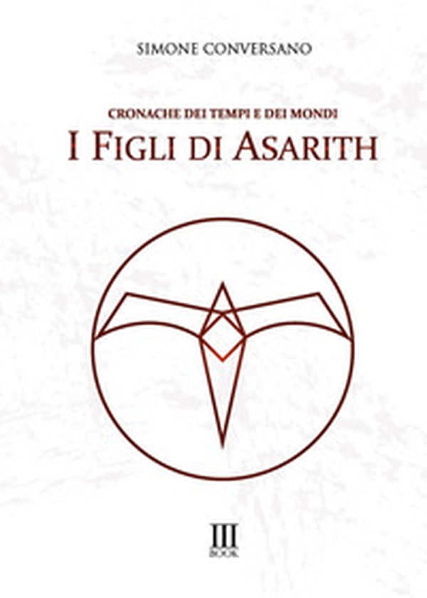 I Figli di Asarith - Librerie.coop I Figli di Asarith - Librerie.coop