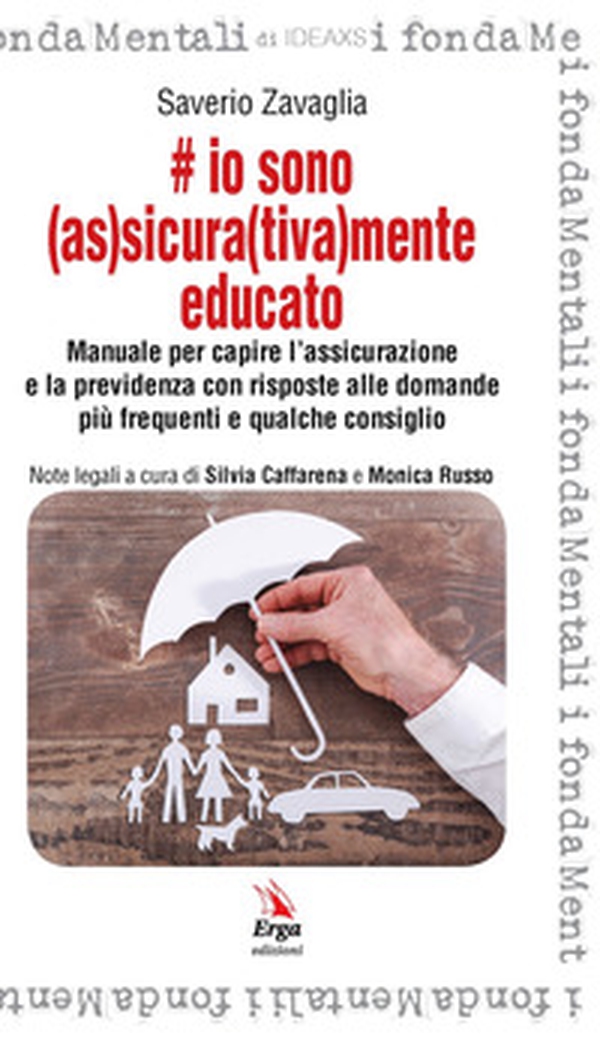 Io sono (as)sicura(tiva)mente educato - Librerie.coop Io sono (as)sicura(tiva)mente educato - Librerie.coop