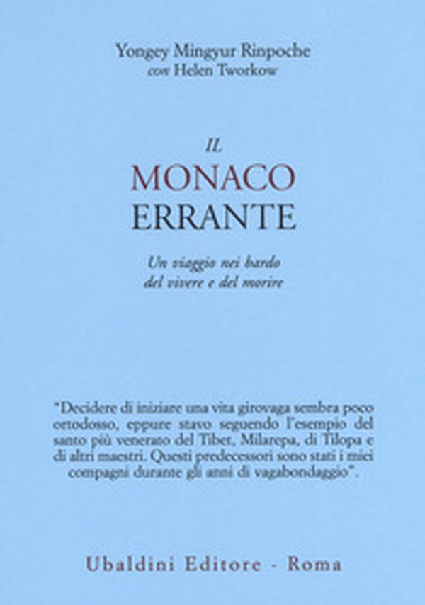 Il monaco errante. Un viaggio nei bardo del vivere e del morire - Librerie.coop Il monaco errante. Un viaggio nei bardo del vivere e del morire - Librerie.coop