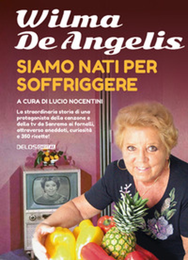 Siamo nati per soffriggere - Librerie.coop Siamo nati per soffriggere - Librerie.coop