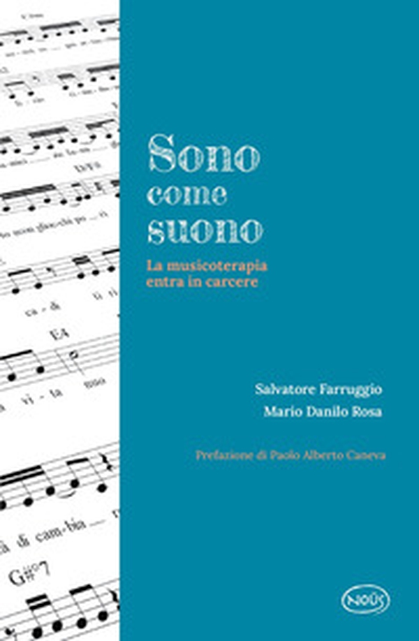 Sono come suono. La musicoterapia entra in carcere - Librerie.coop Sono come suono. La musicoterapia entra in carcere - Librerie.coop